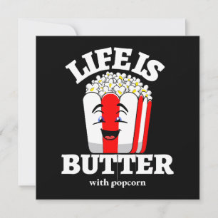 Leben ist Butter mit Popcorn