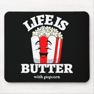 Leben ist Butter mit Popcorn Mousepad