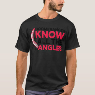 Leben ist ein Bumerang, wir erhalten, was wir gebe T-Shirt