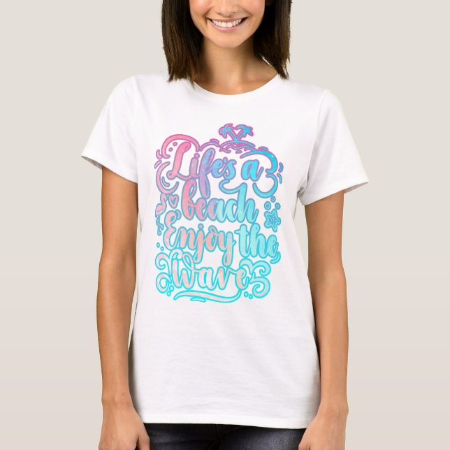 Leben ist ein Strand Genießen Sie die Wellen | Som T-Shirt (Vorderseite)