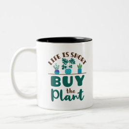 Leben ist Kurz Kauf der Pflanze Houseplant Lover Zweifarbige Tasse