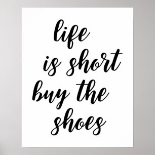 Leben ist Kurz kaufen Schuhe Poster