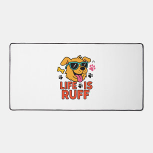 Leben ist Ruff - Funny Dog Cartoon Schreibtischunterlage