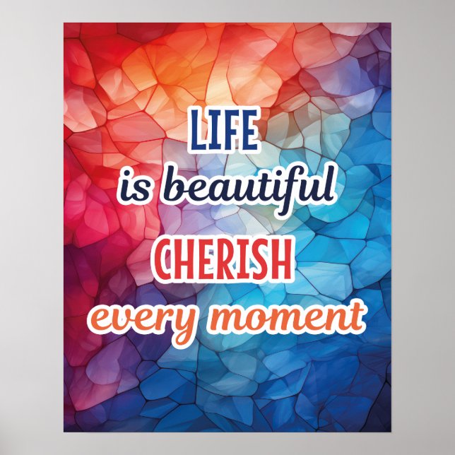 "LEBEN IST SCHÖN, CHERISCH JEDEN MOMENT" POSTER (Vorne)