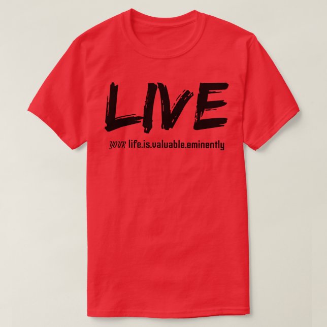 Leben ist wertvoller schwarzer Text T-Shirt (Design vorne)