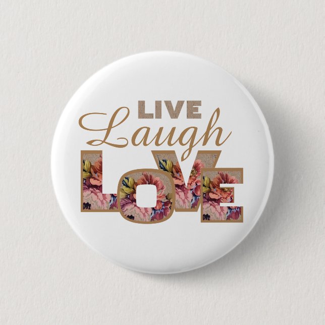 Leben, Lachen, Liebe rustikale Blumenbriefe Button (Vorderseite)