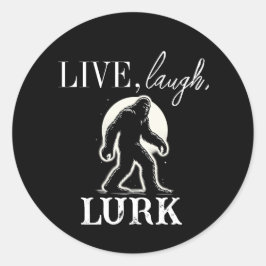 Leben, lachen, Lurk Runder Aufkleber