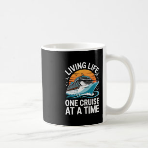 Leben lang eine Kreuzfahrt nach der anderen T-Shir Kaffeetasse