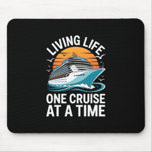 Leben lang eine Kreuzfahrt nach der anderen Zeit T Mousepad