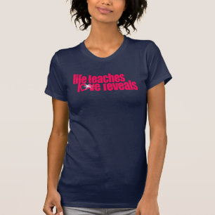 Leben lehrt Liebe enthüllt Damen rosa Text oben T-Shirt