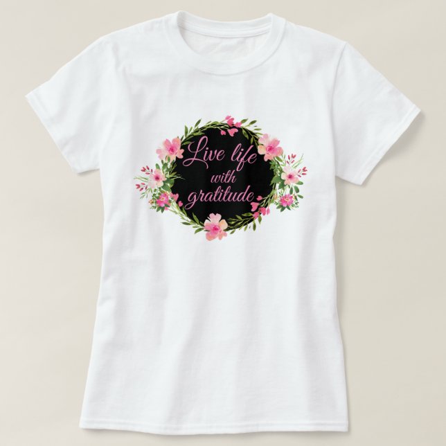 Leben mit Dankbarkeit farbenfrohen Blumenregen T-Shirt (Design vorne)