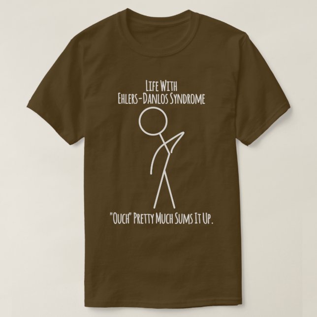 Leben mit dem Ehlers Danlos Syndrom Sehr Hübsch T-Shirt (Design vorne)
