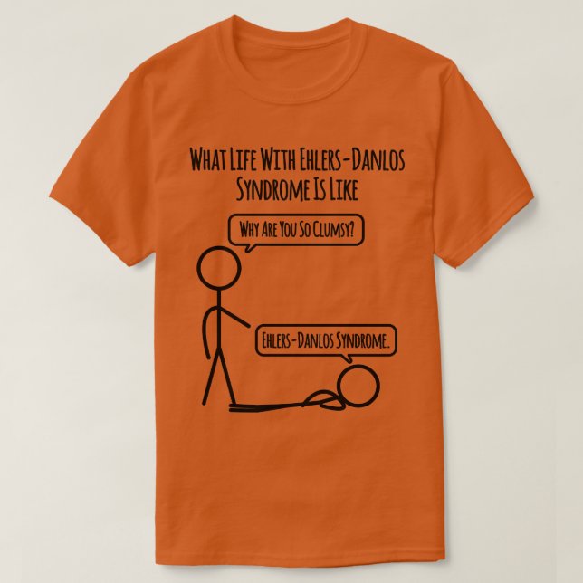Leben mit dem Ehlers Danlos Syndrom T-Shirt (Design vorne)
