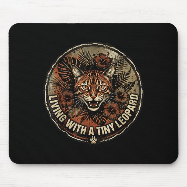 Leben mit einer winzigen Leopard-Bengalkatze Tropi Mousepad (Vorne)