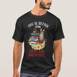 Leben mit Kaffee Katzen und Büchern Leser Katze T-Shirt