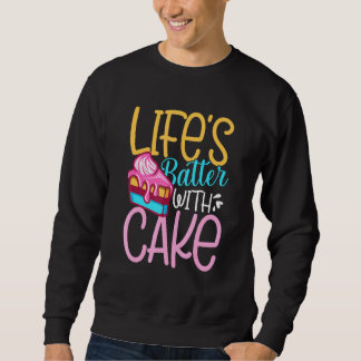Leben mit Kuchen Sweatshirt