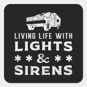 Leben mit Lights paramedic Ambulance EMS EMT Aid Quadratischer Aufkleber