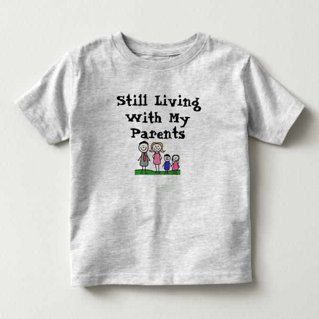 Leben mit meinen Eltern noch mit dem T - Shirt des (Vorderseite)
