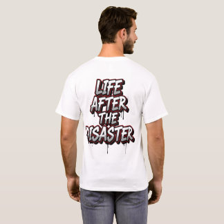 Leben nach dem Desaster - Grunge Text T-Shirt