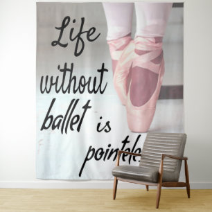 Leben ohne Ballett ist sinnlos Rosa Spitze Schuh Wandteppich