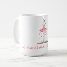 Leben ohne Ballett wäre sinnlos pinkfarbener Tutu Kaffeetasse