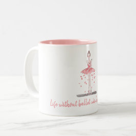 Leben ohne Ballett wäre sinnlos pinkfarbener Tutu  Zweifarbige Tasse