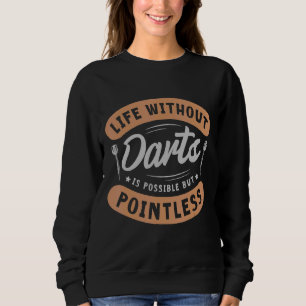 Leben ohne Darm ist möglich, aber sinnlos Kunst Sweatshirt