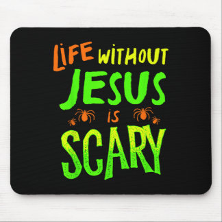 Leben ohne Jesus ist gruselig Fall Christliches Ha Mousepad