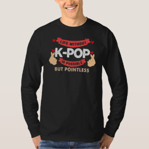 Leben ohne K-Pop ist sinnlose Blase Tee