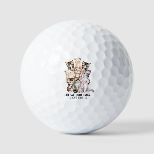 Leben ohne Katzen? Ich denke nicht so Golfball (Vorderseite)