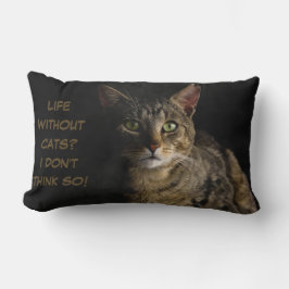 Leben ohne Katzen? Ich glaube nicht, dass das lust Lendenkissen