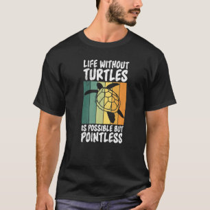 Leben ohne Schildkröten möglich, aber sinnlos Schi T-Shirt
