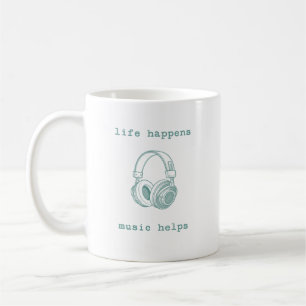 Leben passiert, Musik hilft   Lustiges Musikliebha Kaffeetasse