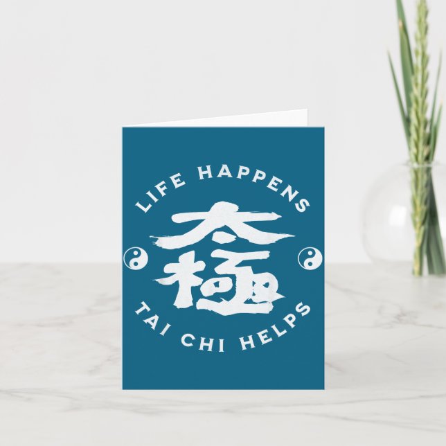 Leben passiert Tai Chi hilft Design Karte (Vorderseite)