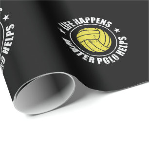 Leben passiert Wasser Polo hilft Wasserball Geschenkpapier