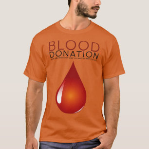 Leben retten Chance zur Blutspende geben T-Shirt