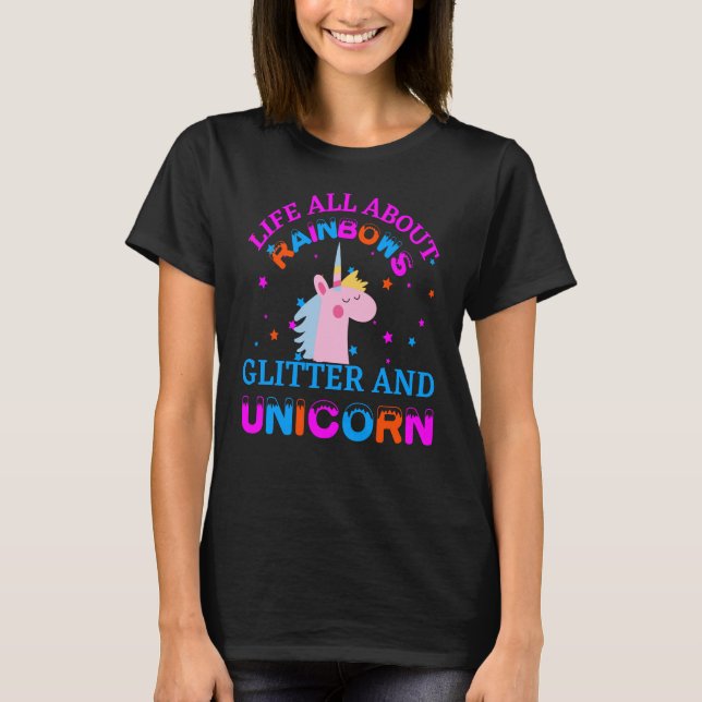 Leben rund um Regenbogen Glitzer und Einhorn T-Shirt (Vorderseite)