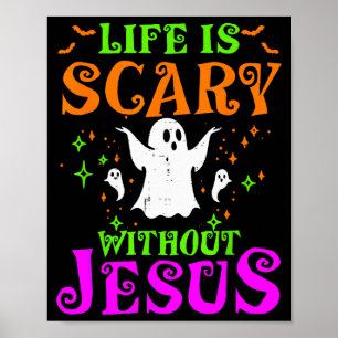 Leben schrecklich ohne Jesus Christliches Hallowee Poster