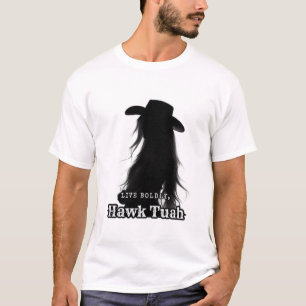 Leben Sie Bolt, Hawk Tuah T-Shirt