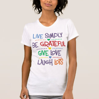 Leben Sie einfach T-Shirt
