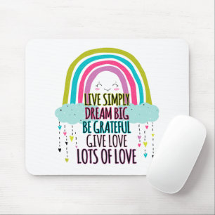 Leben Sie einfach träumen Big Be Dankbarkeit geben Mousepad