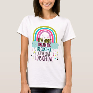 Leben Sie einfach träumen Big Be Dankbarkeit geben T-Shirt