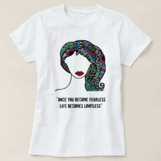 Leben Sie furchtlos T-Shirt