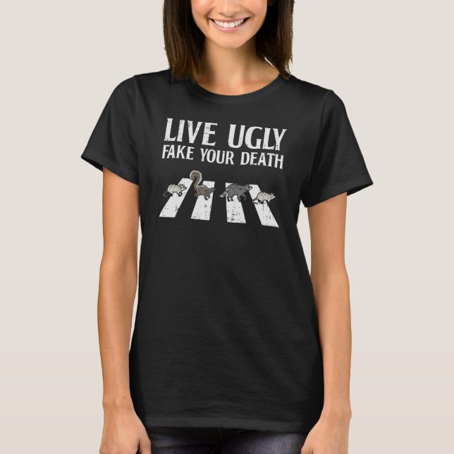Leben Sie hässlich Fake Ihre Todestraßenkatzen dur T-Shirt (Vorderseite)