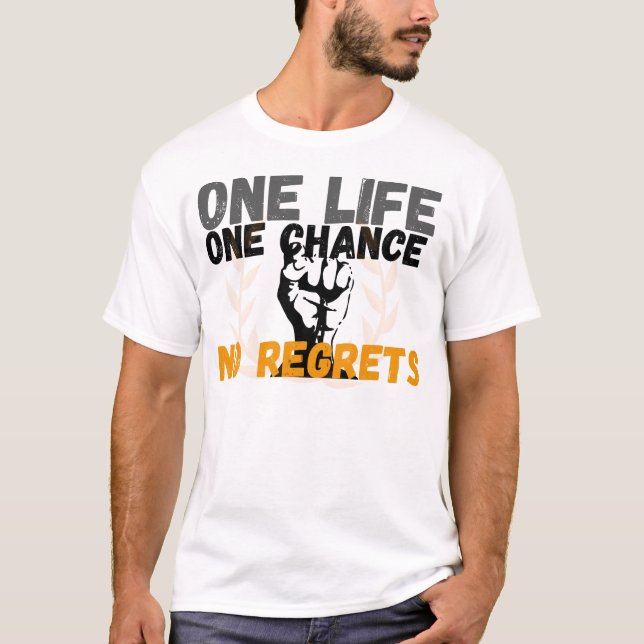 Leben Sie Ihr Leben am vollsten T-Shirt (Vorderseite)