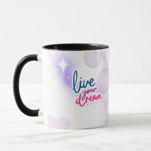 LEBEN SIE IHREN TRAUM TASSE