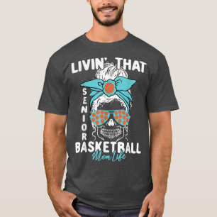 Leben Sie in der Mama Basketball T-Shirt