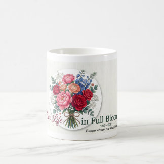 • "Leben Sie in voller Blüte" Blumen-Tasse Kaffeetasse