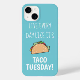 Leben Sie jeden Tag wie sein Taco Dienstag Funny F Case-Mate iPhone 14 Hülle