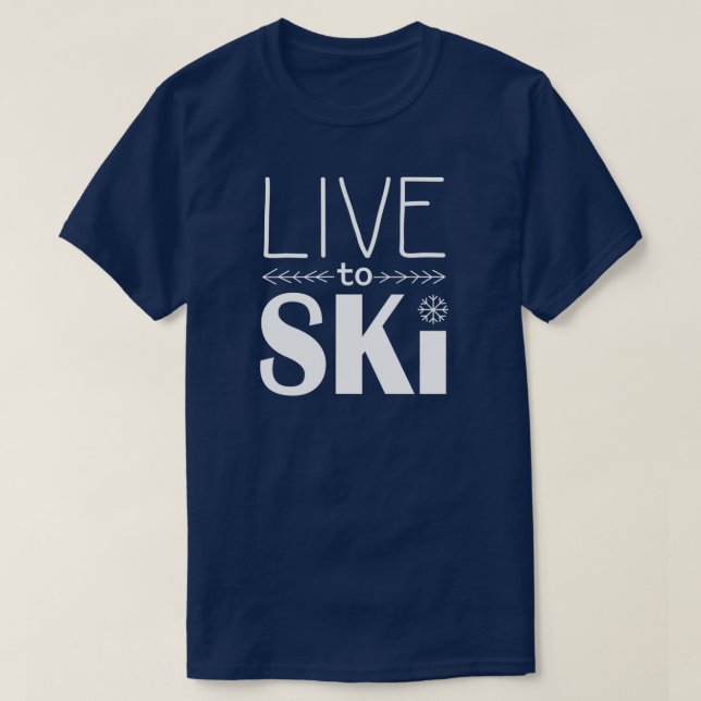 Leben Sie, um Ski zu fahren Shirt (Design vorne)